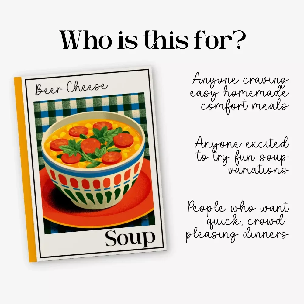 Beer Cheese Soup Guide – Ultimate Digital Download for Cozy Cooking, Recipe Inspiration & how to make beer cheese soup | Printable eBook for Comfort Food Lovers