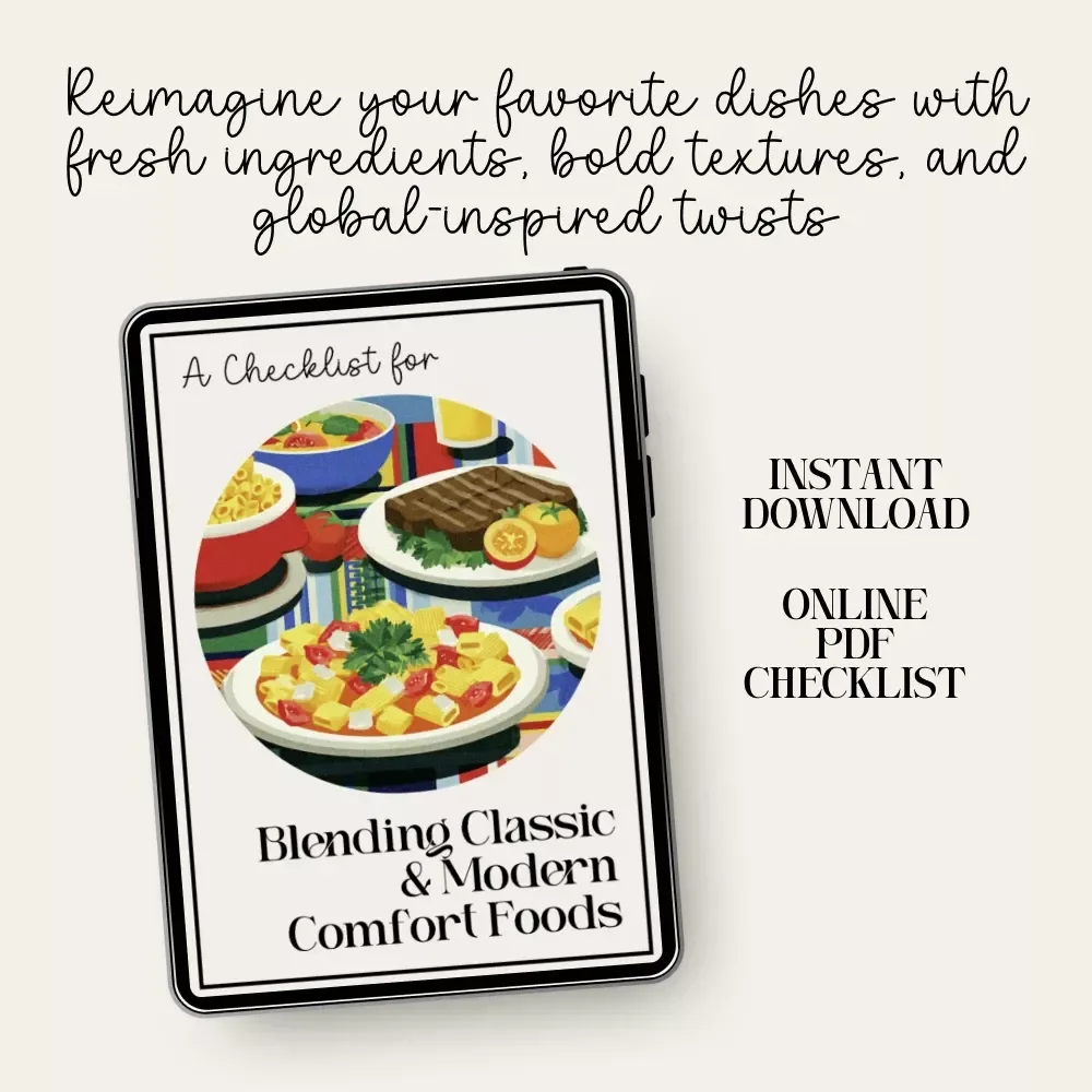 A Checklist for Blending Classic & Modern Comfort Foods | Printable Cooking Guide on How to Mix Classic and Modern Comfort Foods, Easy Fusion Ideas
