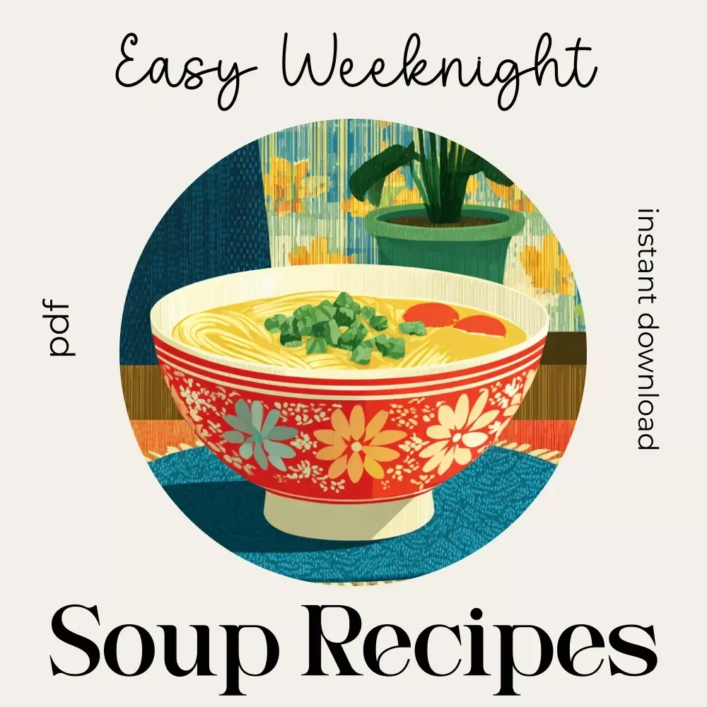 Cozy Spoonfuls | Easy Weeknight Soup Recipes eBook | Quick 30-Minute Soups Guide for Busy Cooks | Digital Download