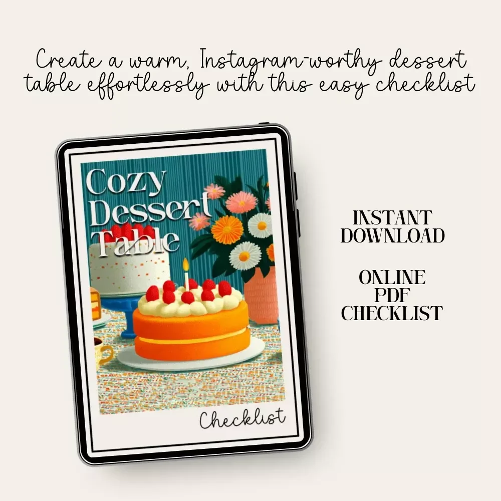 Cozy Dessert Table Checklist – Step-by-Step Guide on How to Set a Cozy Dessert Table | Digital Download for Instagram-Worthy Displays