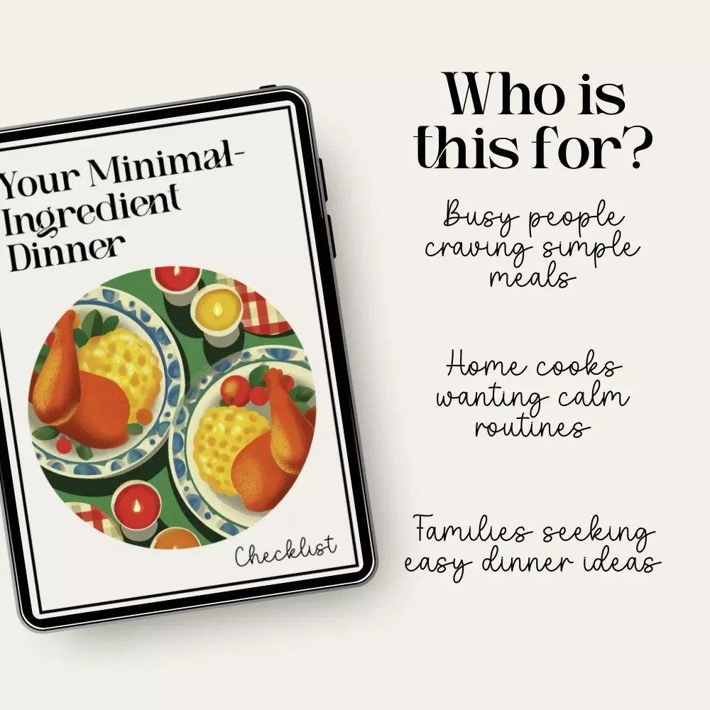 Your Minimal-Ingredient Dinner Checklist | Printable Guide on How to Plan a Cozy Dinner with Minimal Ingredients