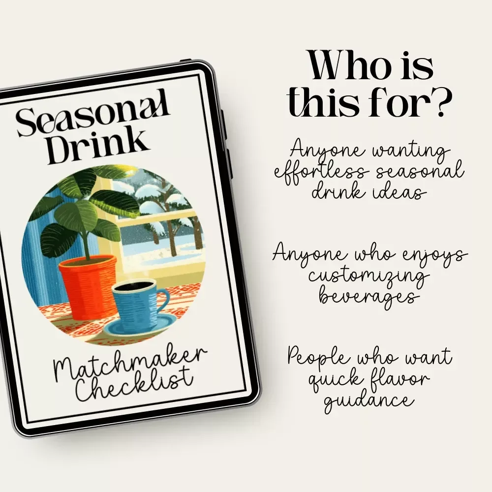 Seasonal Drink Matchmaker Checklist | Printable Drink Pairing Guide for Every Climate | tips for matching drinks to the season | Seasonal Flavor & Beverage Inspiration