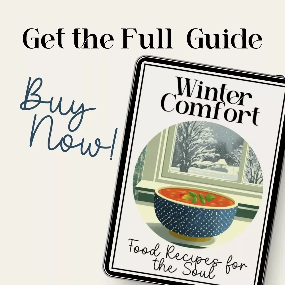 Winter Comfort Food Recipes for the Soul | Cozy Digital eBook with Hearty Soups, Casseroles, and One-Pot Winter Comfort Food Recipes
