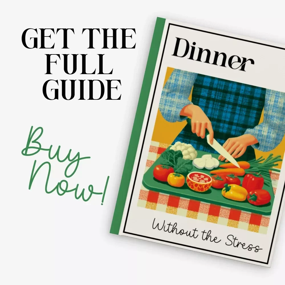 Dinner Without the Stress | How to Build a Dinner Routine That Reduces Planning Stress Guide | Stress-Free Meal Planning eBook for Busy Families & Professionals | Digital Download