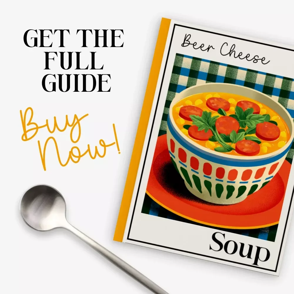 Beer Cheese Soup Guide – Ultimate Digital Download for Cozy Cooking, Recipe Inspiration & how to make beer cheese soup | Printable eBook for Comfort Food Lovers