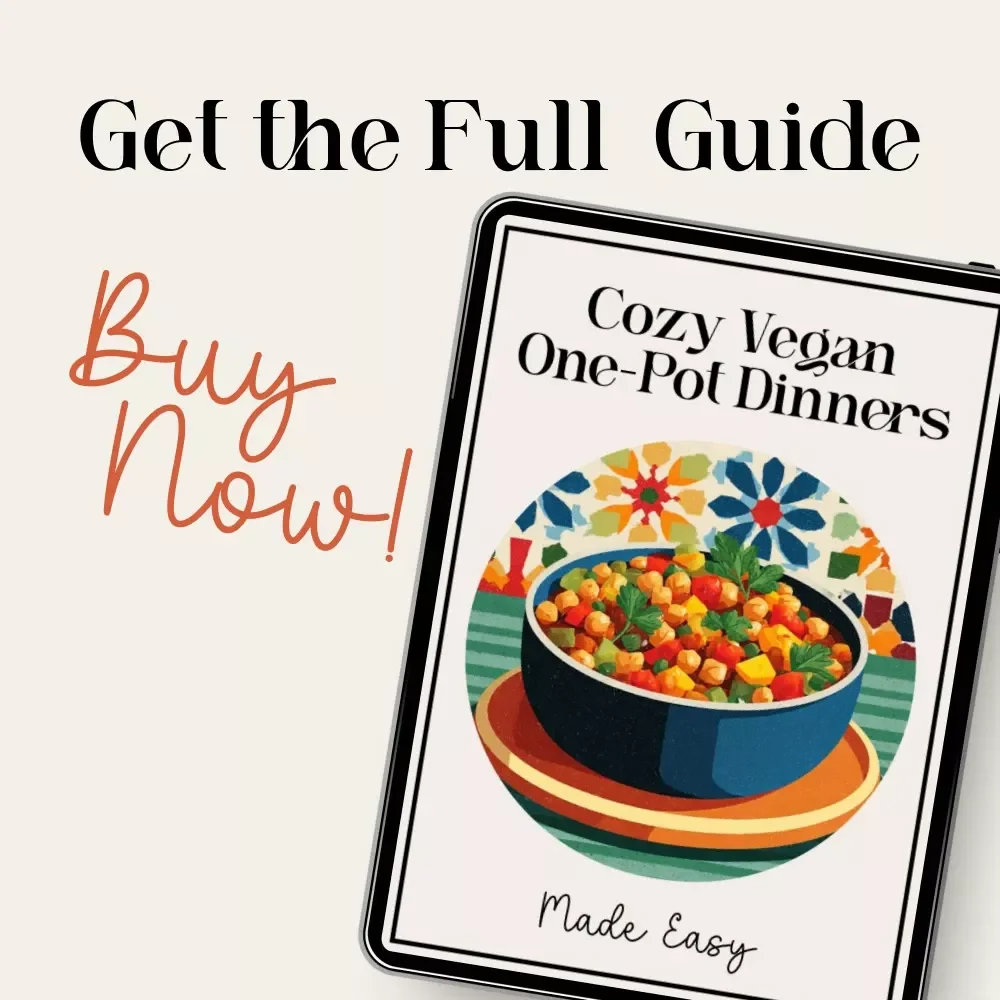 Cozy Vegan One-Pot Dinners Made Easy | Cozy Vegan One-Pot Dinners eBook | Simple Weeknight Recipes | Digital Download for Easy Plant-Based Cooking
