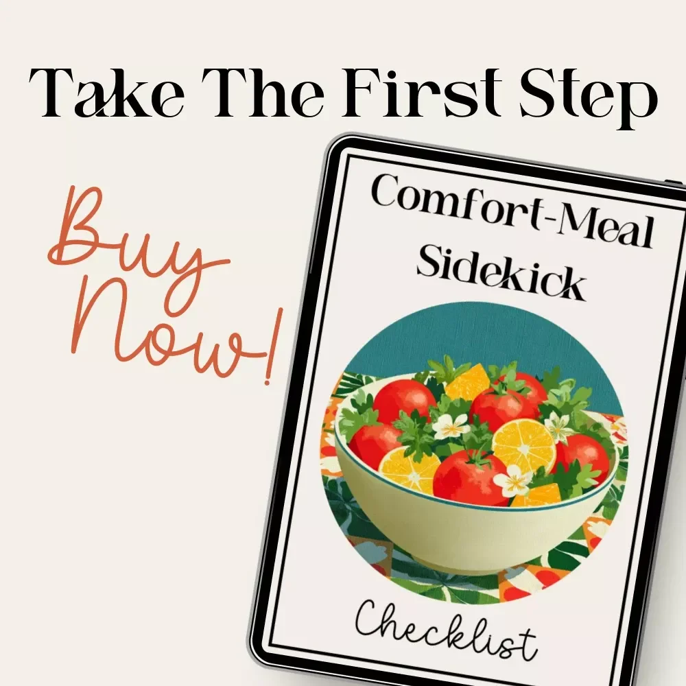 Comfort-Meal Sidekick Checklist | Printable Kitchen Helper for What Side Dishes Go With Comfort Meals | Cozy Cooking Companion for Home Cooks