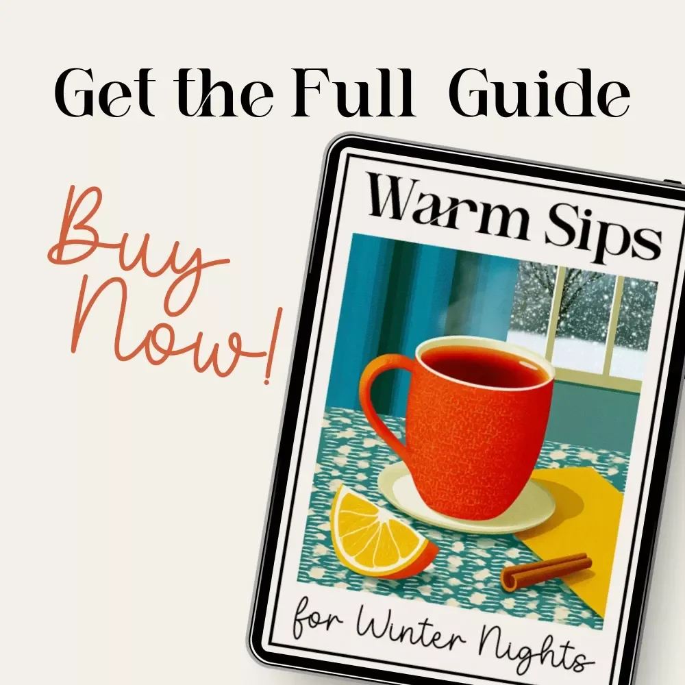 Warm Sips for Winter Nights | Cozy Drink Menu Guide for Creators, Cafés & Holiday Hosts | Digital Download for How to Build a Cozy Winter Drink Menu