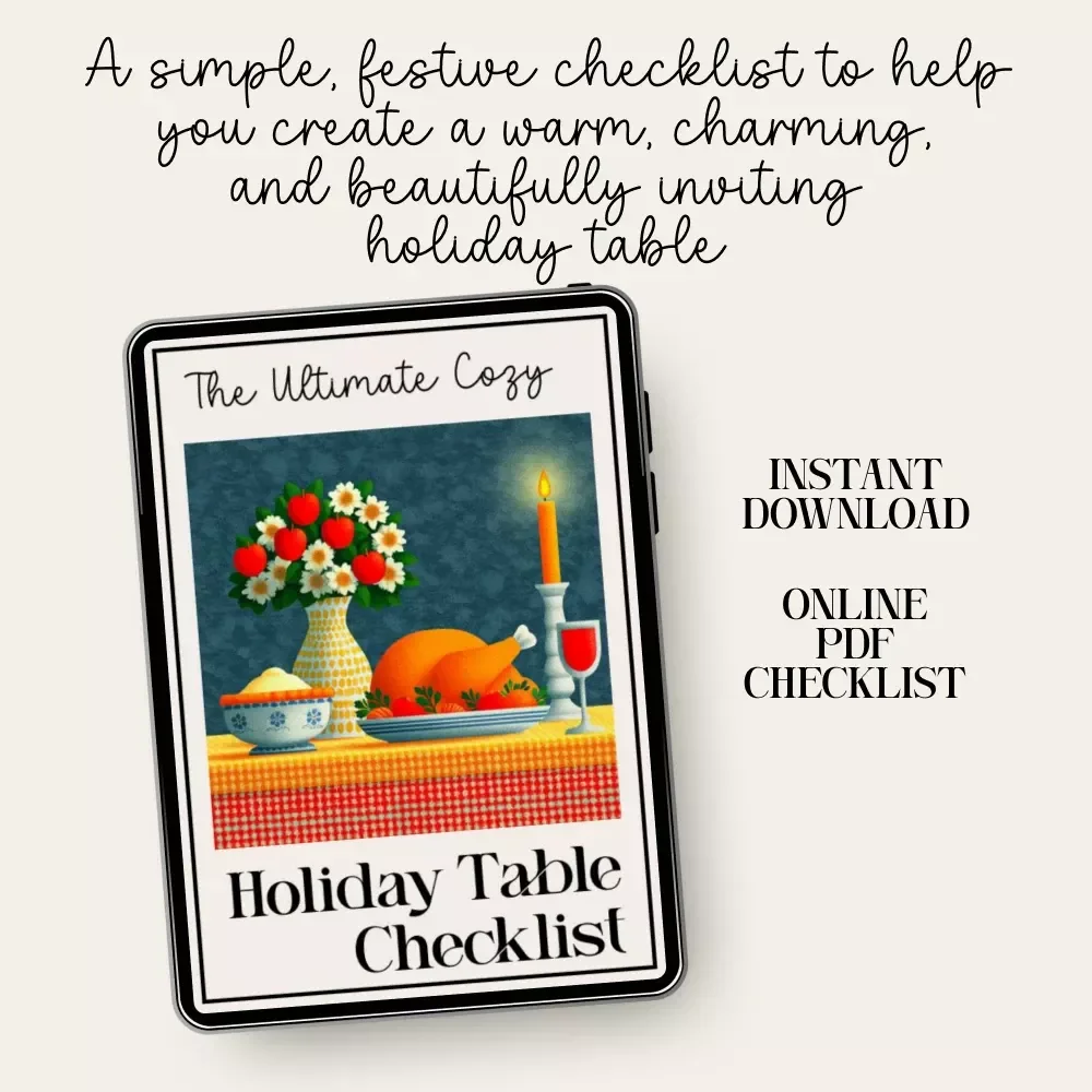 The Ultimate Cozy Holiday Table Checklist | Printable Holiday Styling Guide for Entertaining | How to Style a Cozy Holiday Table Digital Download