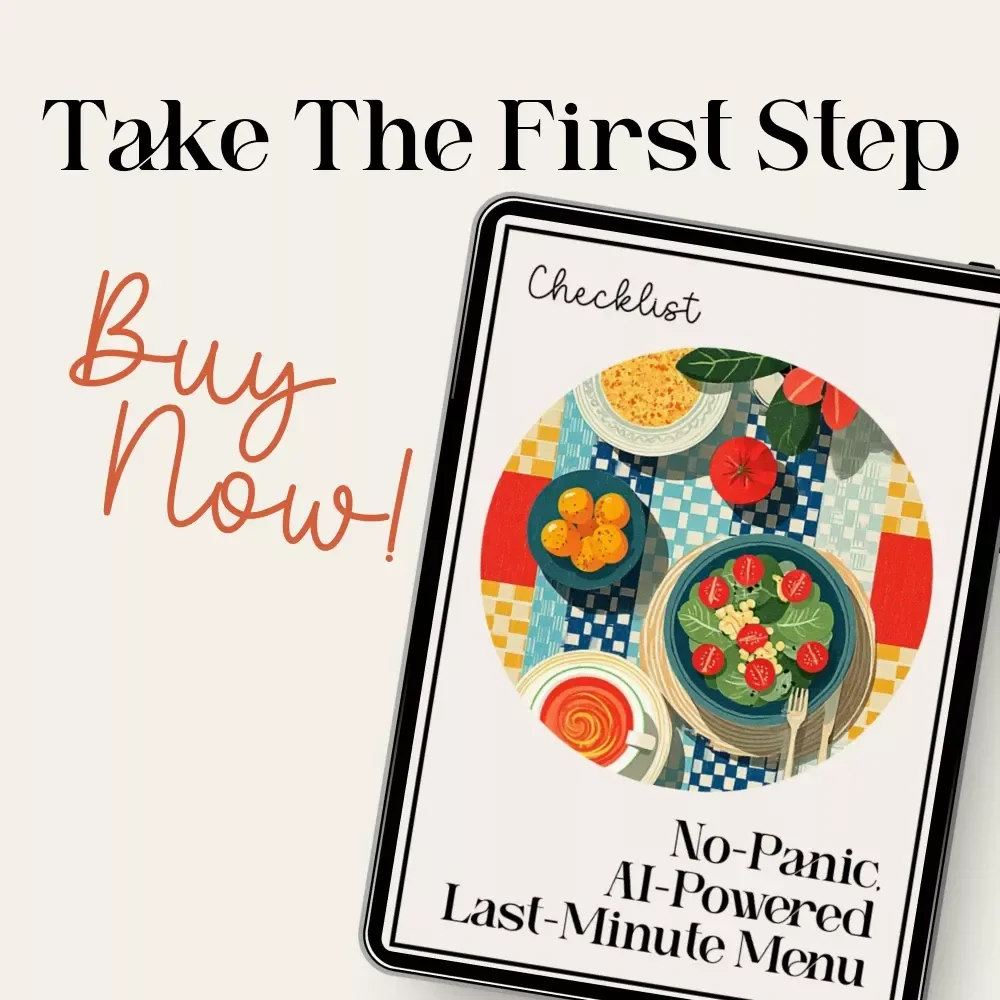 The “No-Panic, AI-Powered Last-Minute Menu” Checklist | Instant Download | Emergency Meal Planner | AI Cooking Helper | Fast Menu Guide for Busy Hosts