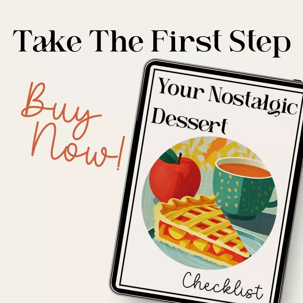Your Nostalgic Dessert Checklist | Retro-Inspired Dessert Menu Builder for Bakers & Food Creators | how to build a nostalgic dessert menu Guide