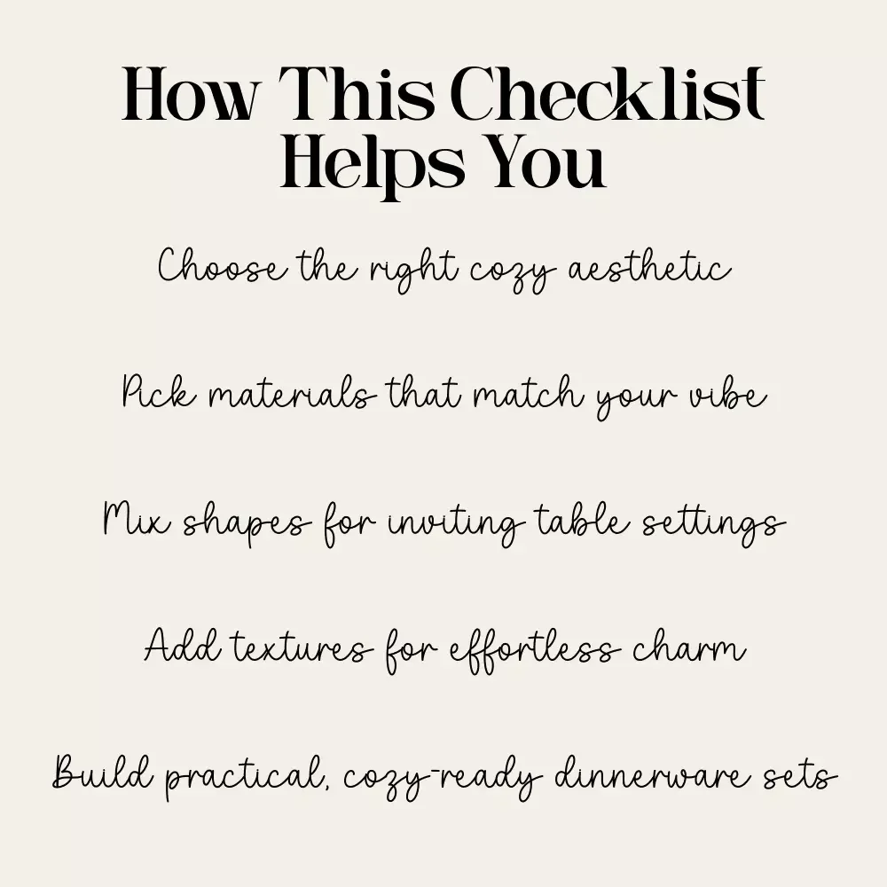 Cozy Table Dinnerware Checklist | Printable Guide for Styling Warm, Inviting Tables | how to choose dinnerware for cozy tables | Digital Download