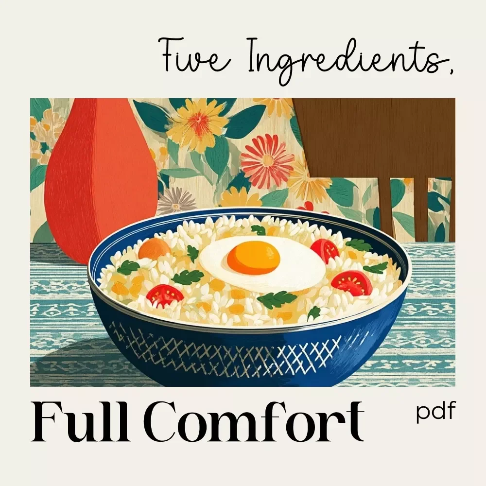 Five Ingredients, Full Comfort | Cozy Kitchen eBook for Easy five-ingredient comfort meals | Minimalist Recipes, Pantry Meals, Stress-Free Cooking Guide