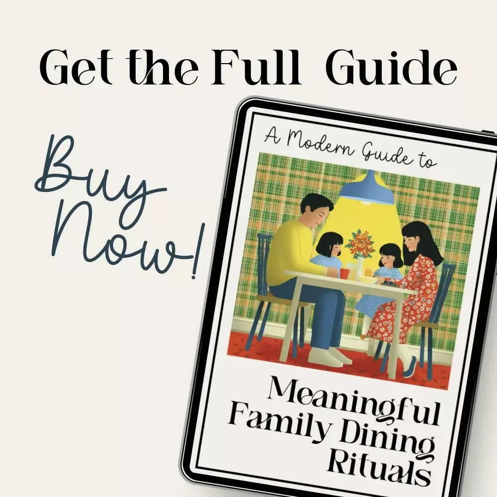 A Modern Guide to Meaningful Family Dining Rituals | Digital eBook on How to Make Family Dining Rituals, Conversation Starters & Connection Tips