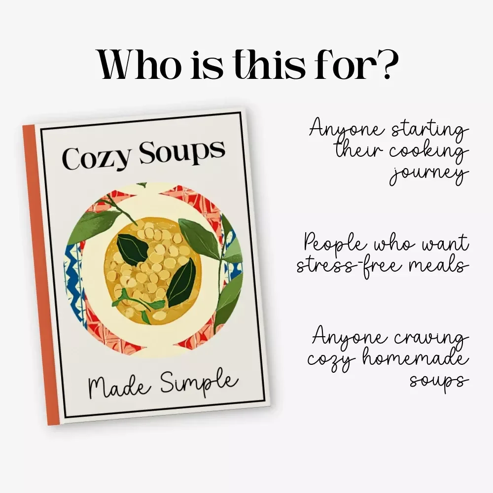 Cozy Soups Made Simple | Easy Soup Recipes for Beginners | Printable eBook Guide for Quick, Comforting Meals