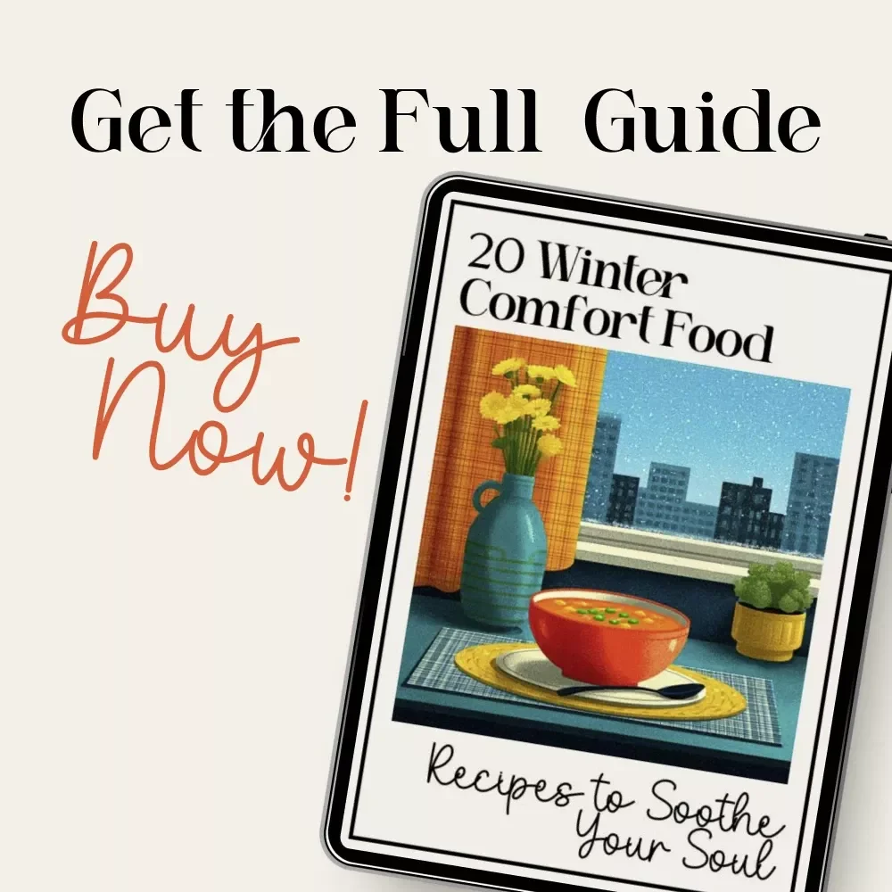 20 Winter Comfort Food Recipes to Soothe Your Soul | Cozy Digital eBook with 20 Cozy Winter Comfort Food Recipes, Hearty Meals & AI Cooking Tips