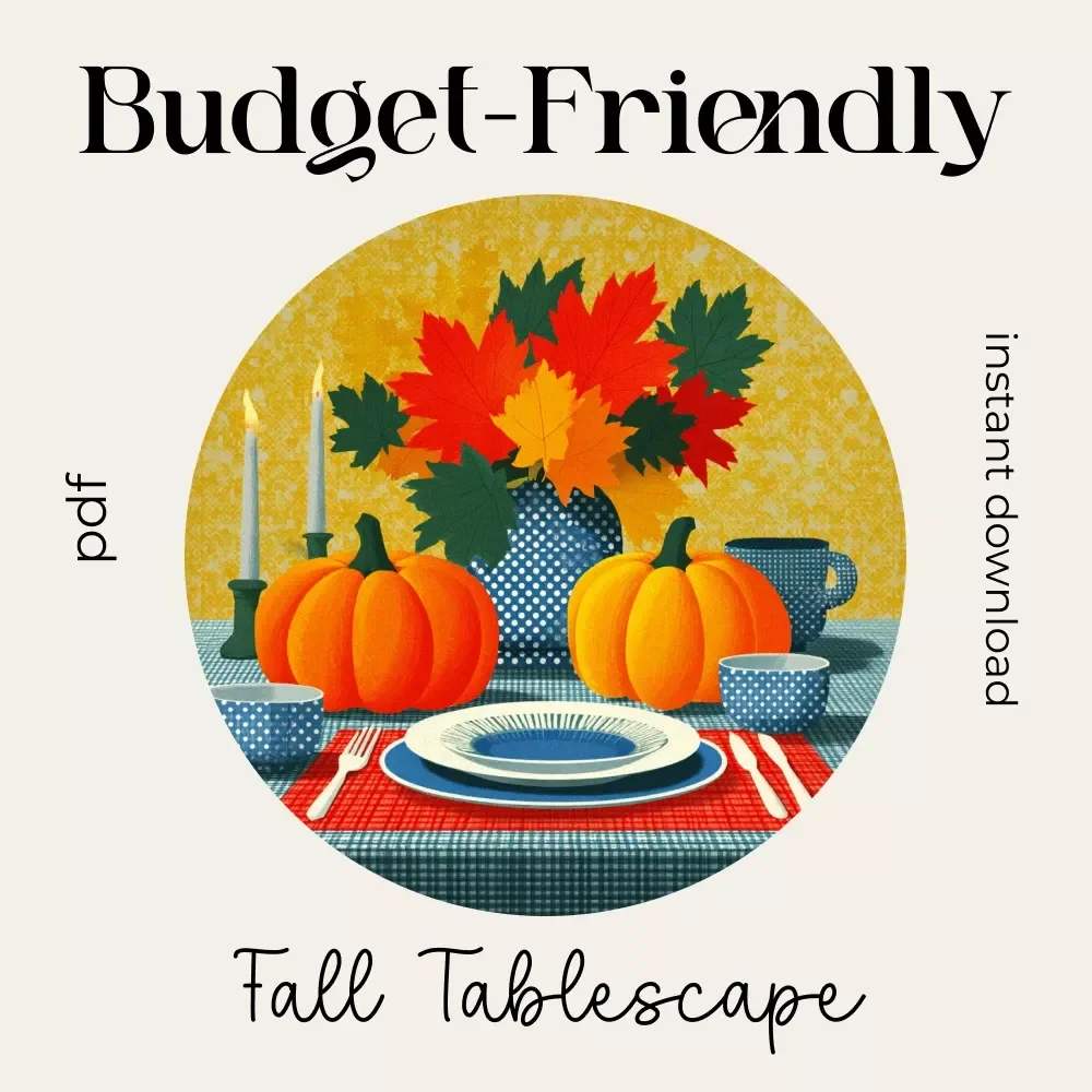 Your Budget-Friendly Fall Tablescape Checklist | Printable Fall Decor Guide | DIY Autumn Table Setup | how to make a fall-themed tablescape on a budget