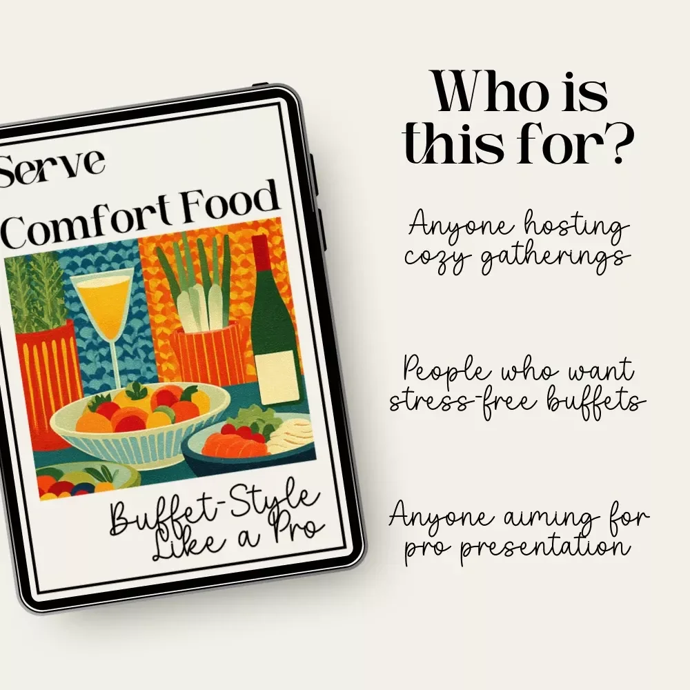 Serve Comfort Food Buffet-Style Like a Pro | Printable Checklist for Easy Hosting, Party Planning, & Tips for Serving Comfort Food Buffet Style