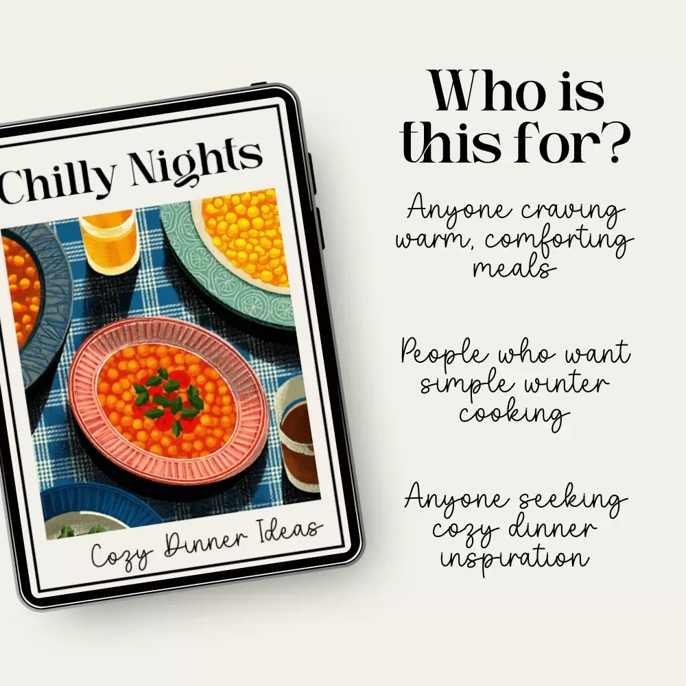 Cozy Dinner Ideas for Chilly Nights | Winter Comfort Food Guide | what to cook for a winter cozy dinner | Digital Download eBook