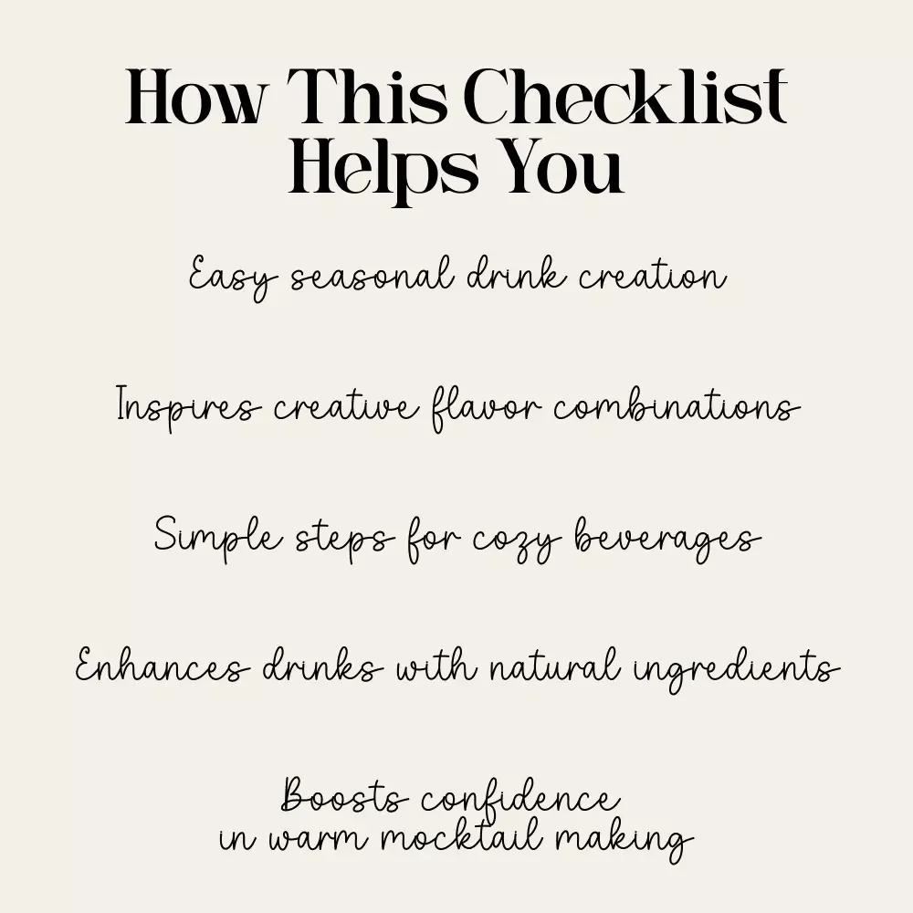 Warm Mocktail Magic for Every Season | Cozy Drink Checklist for Year-Round Flavor | tips for seasonal warm mocktails | Printable Digital Download