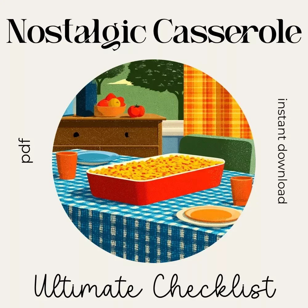 The Ultimate Nostalgic Casserole Checklist | Vintage-Inspired Cooking Guide for Cozy Comfort Meals | Printable Kitchen Helper with tips for cooking nostalgic casseroles