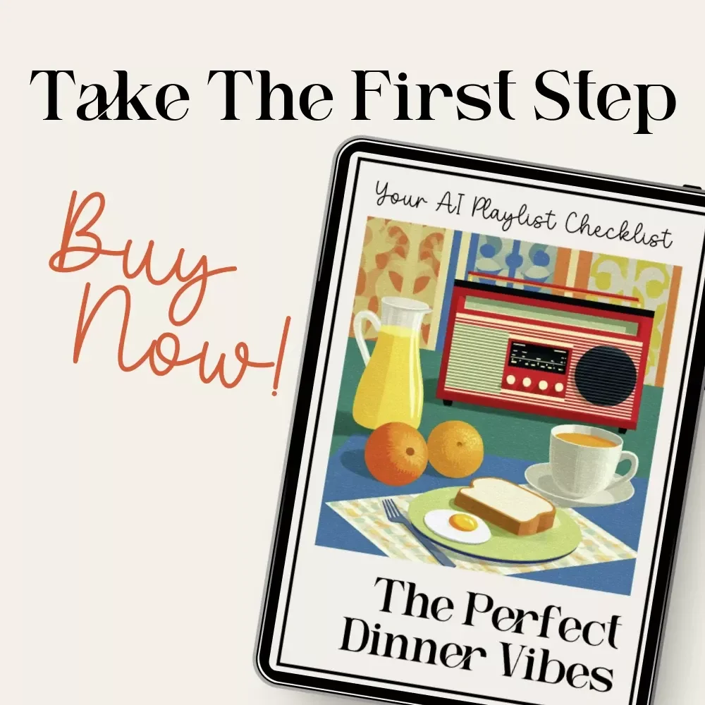 The Perfect Dinner Vibes — Your AI Playlist Checklist | Digital Download for Effortless Hosting | Learn How to Ask AI to Generate Playlist for Your Dinner
