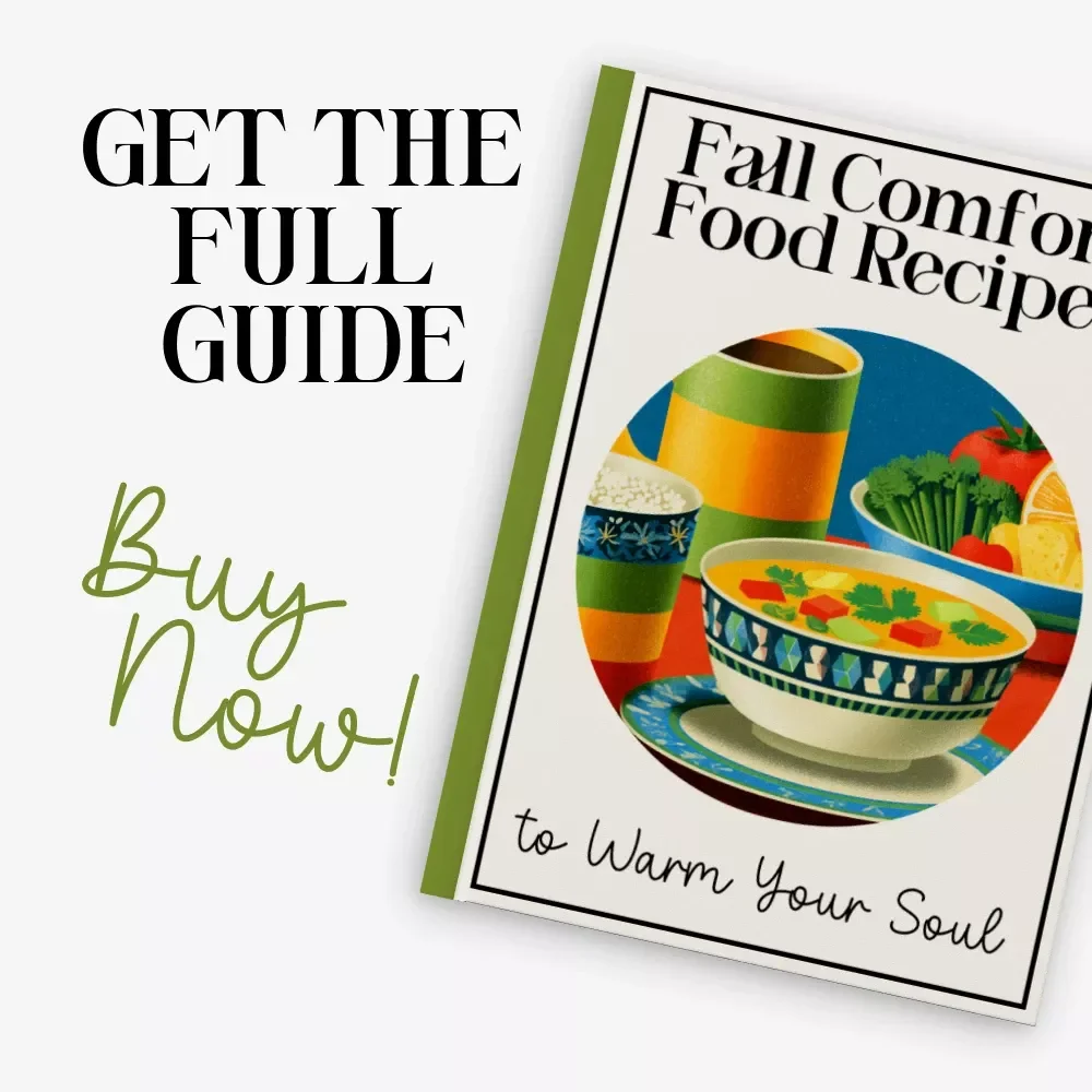 Fall Comfort Food Recipes to Warm Your Soul – Cozy Autumn eBook for Easy Fall Comfort Food Recipes, Seasonal Cooking Inspiration, and AI-Assisted Meal Ideas