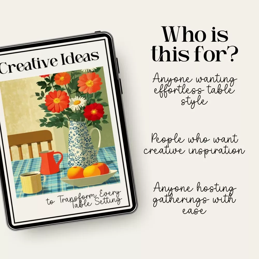 Creative Ideas to Transform Every Tsble Setting – Ultimate Table Decor Ideas Guide for Stylish Homes, Events & Celebrations (Digital Download)