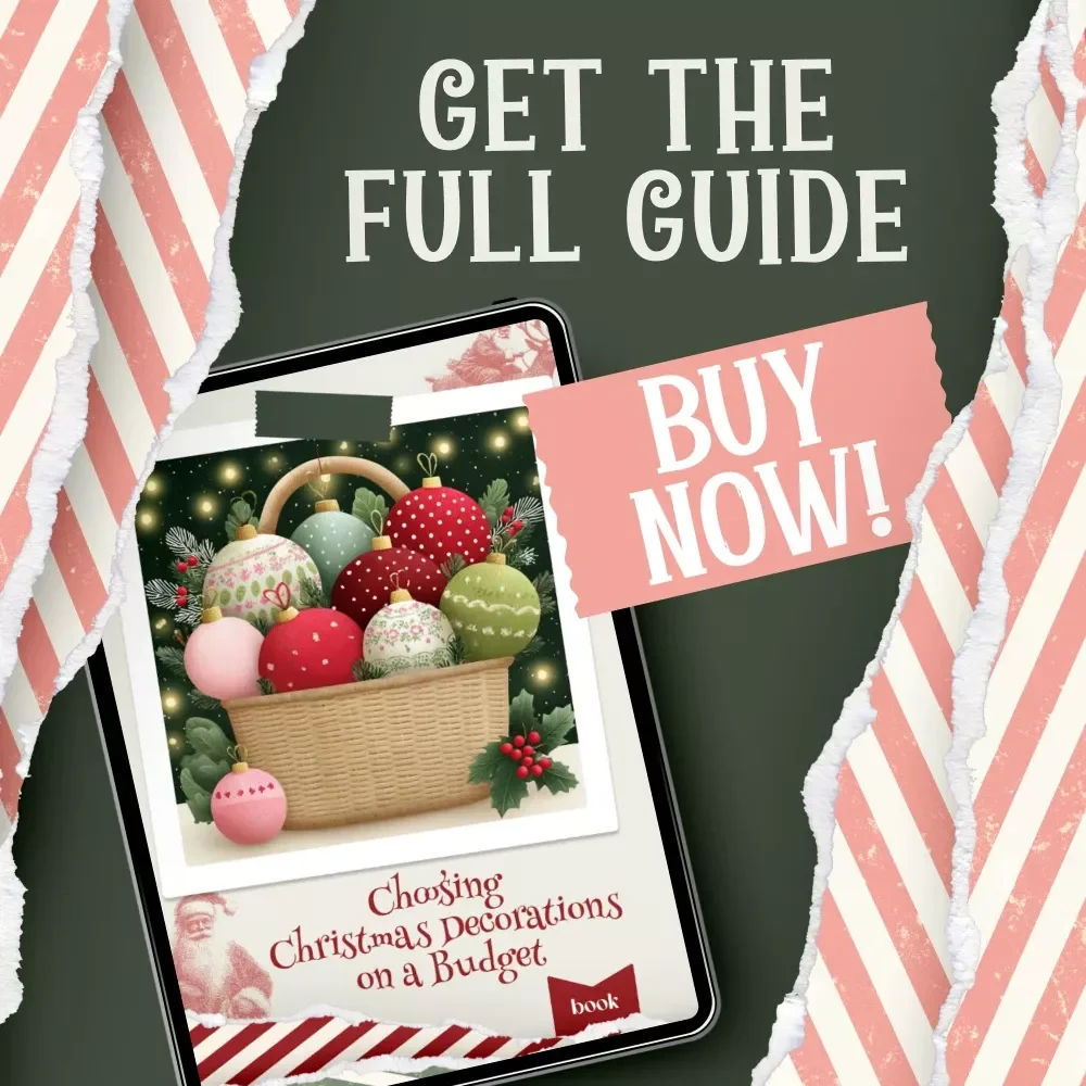 Choosing Christmas Decorations on a Budget | Practical Holiday eBook for Smart Seasonal Styling | best way to choose christmas decorations on a budget Guide