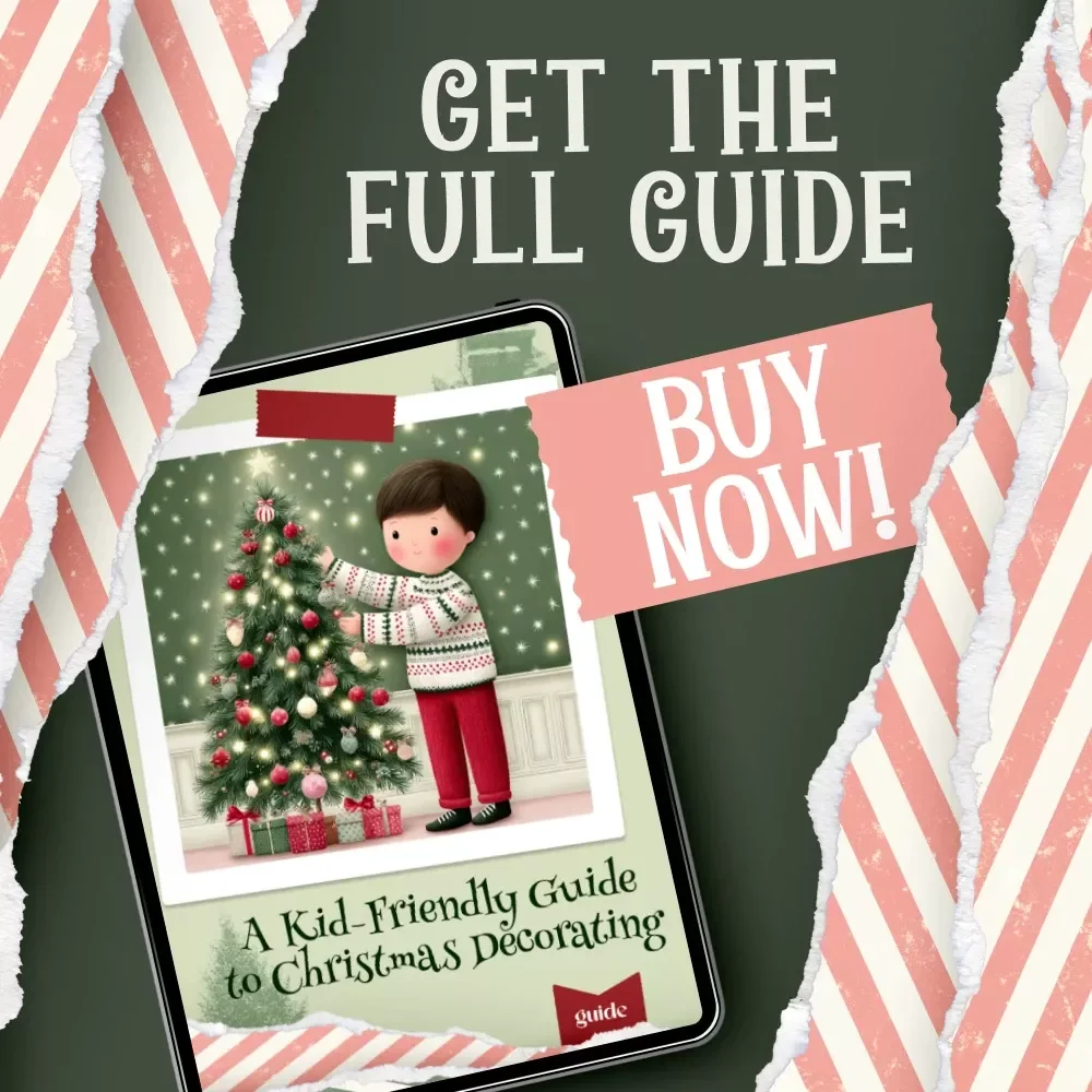 A Kid-Friendly Guide to Christmas Decorating | Safe Holiday Decorating with Kids | Family-Friendly eBook for How to Include Children in Christmas Decorating Safely