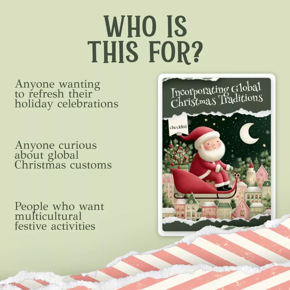 Incorporating Global Christmas Traditions Checklist | Festive Cultural Holiday Guide | how to incorporate cultural christmas traditions from around the world | International Celebration Planner for a Global-Inspired Christmas