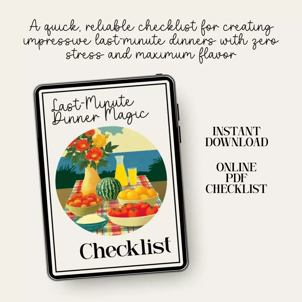 Last-Minute Dinner Magic Checklist | Quick Hosting Helper | Instant Menu Guide for what to cook last-minute when hosting a dinner | Printable Kitchen Download