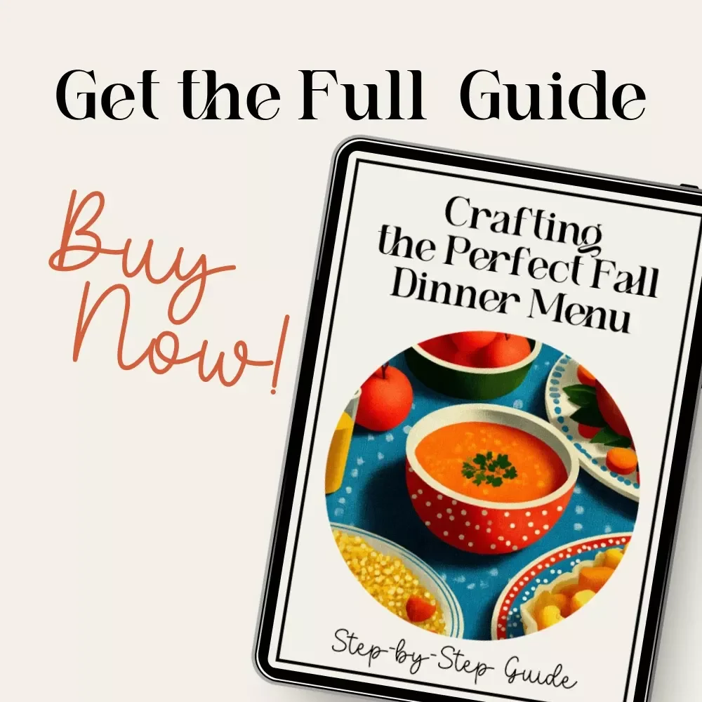 Step-by-Step Guide to Crafting the Perfect Fall Dinner Menu | Cozy Autumn eBook for Food Lovers | how to build a fall dinner menu | Seasonal Cooking Digital Download