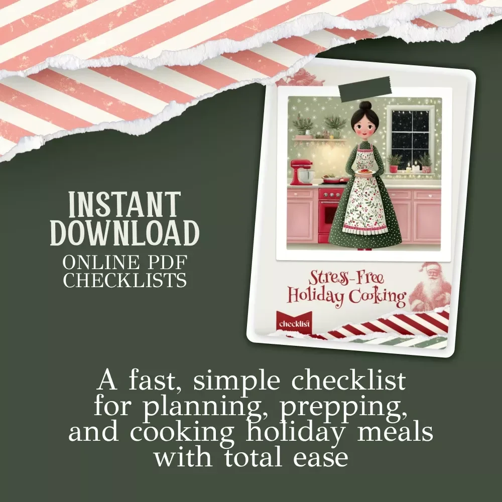Stress-Free Holiday Cooking Checklist | Holiday Meal Planner | Time-Saving Kitchen Guide | how to simplify holiday cooking | Printable Festive Cooking Checklist