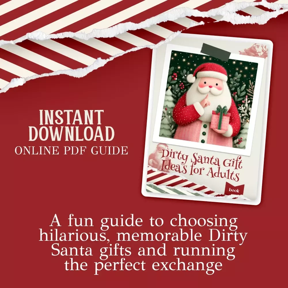 Dirty Santa Gift Ideas for Adults – Funny, Edgy & Unique Holiday Dirty Santa Gift Ideas for Adults | Printable eBook Guide for Parties, Office Exchanges & Family Fun