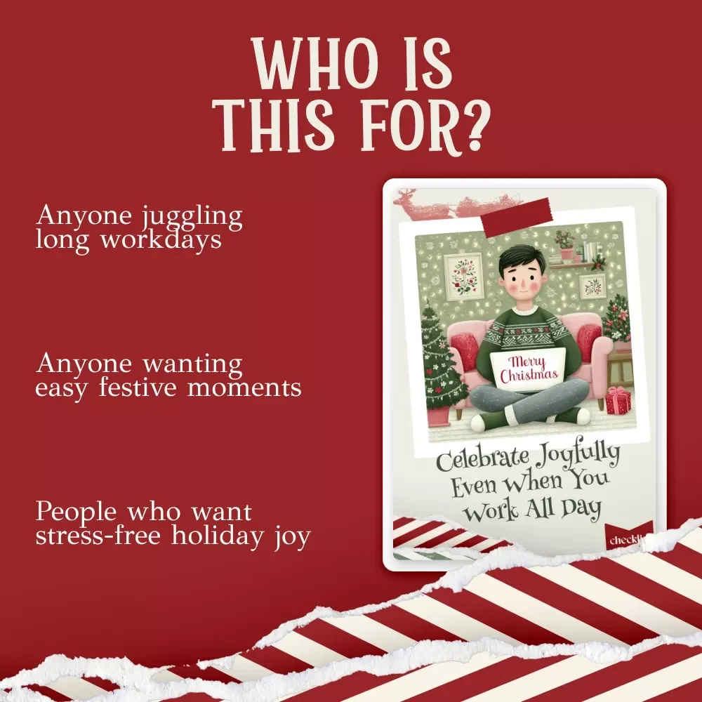 Celebrate Joyfully Even When You Work All Day | Christmas Checklist for Busy Schedules | Stress-Free Holiday Guide | how to celebrate christmas when you work all day