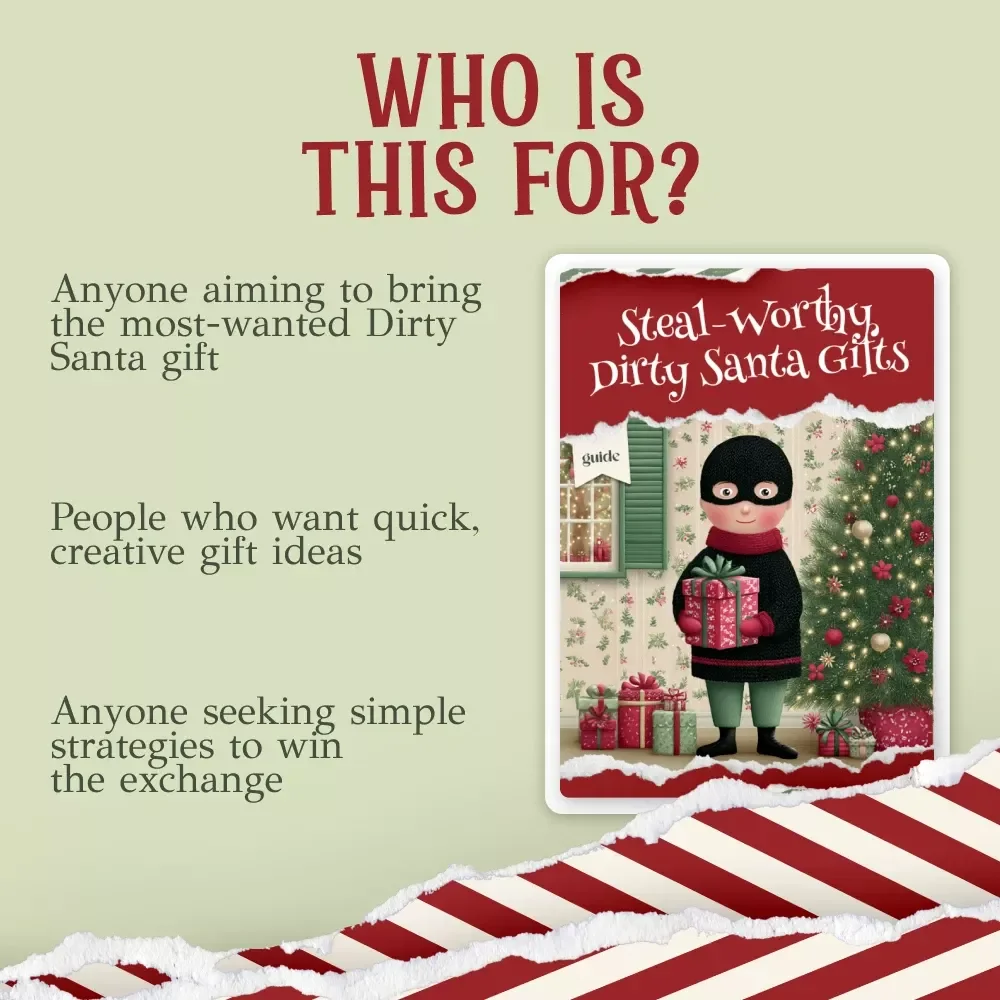 Steal-Worthy Dirty Santa Gifts | Ultimate Party Guide for dirty santa gifts that get stolen most | Printable Holiday Game Strategy & Gift Ideas eBook