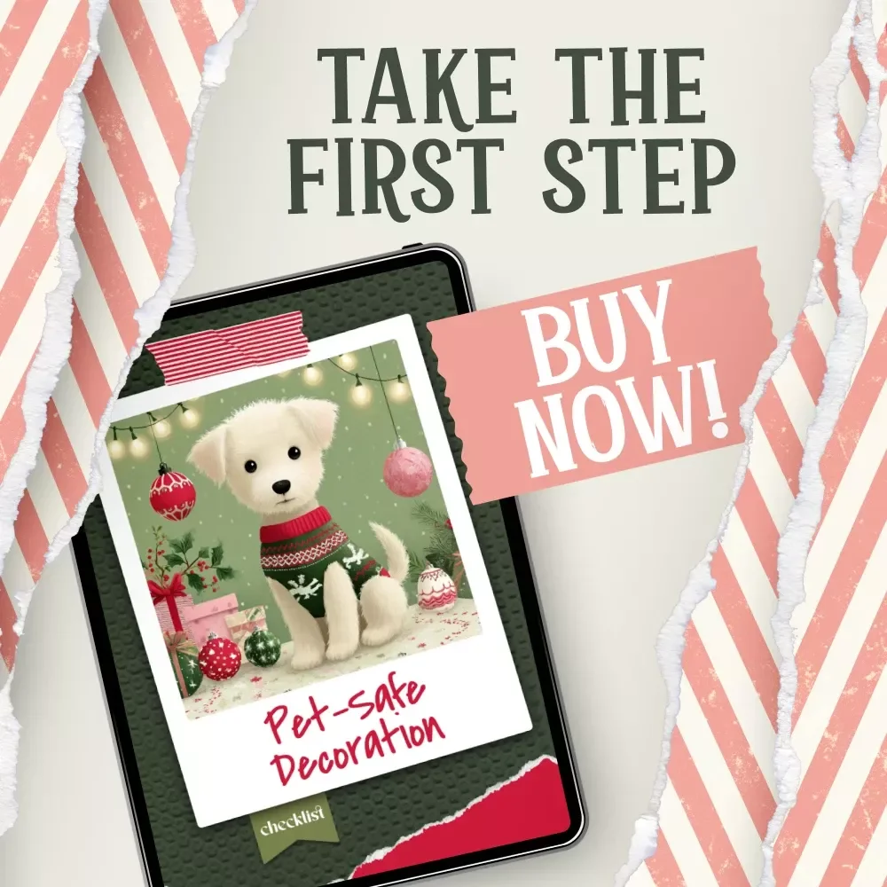 Pet-Safe Decoration Checklist | Holiday Safety Guide for Pets | how to make pet-safe decorations | Printable Pet-Friendly Décor Checklist for Safe DIY Home Decorating