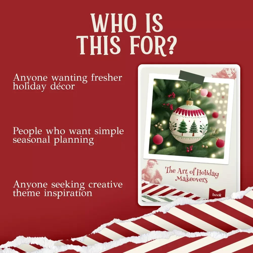 The Art of Holiday Makeovers | Christmas Decor Rotation eBook | Festive Theme Planning Guide | How to Rotate Christmas Decor Themes Year to Year