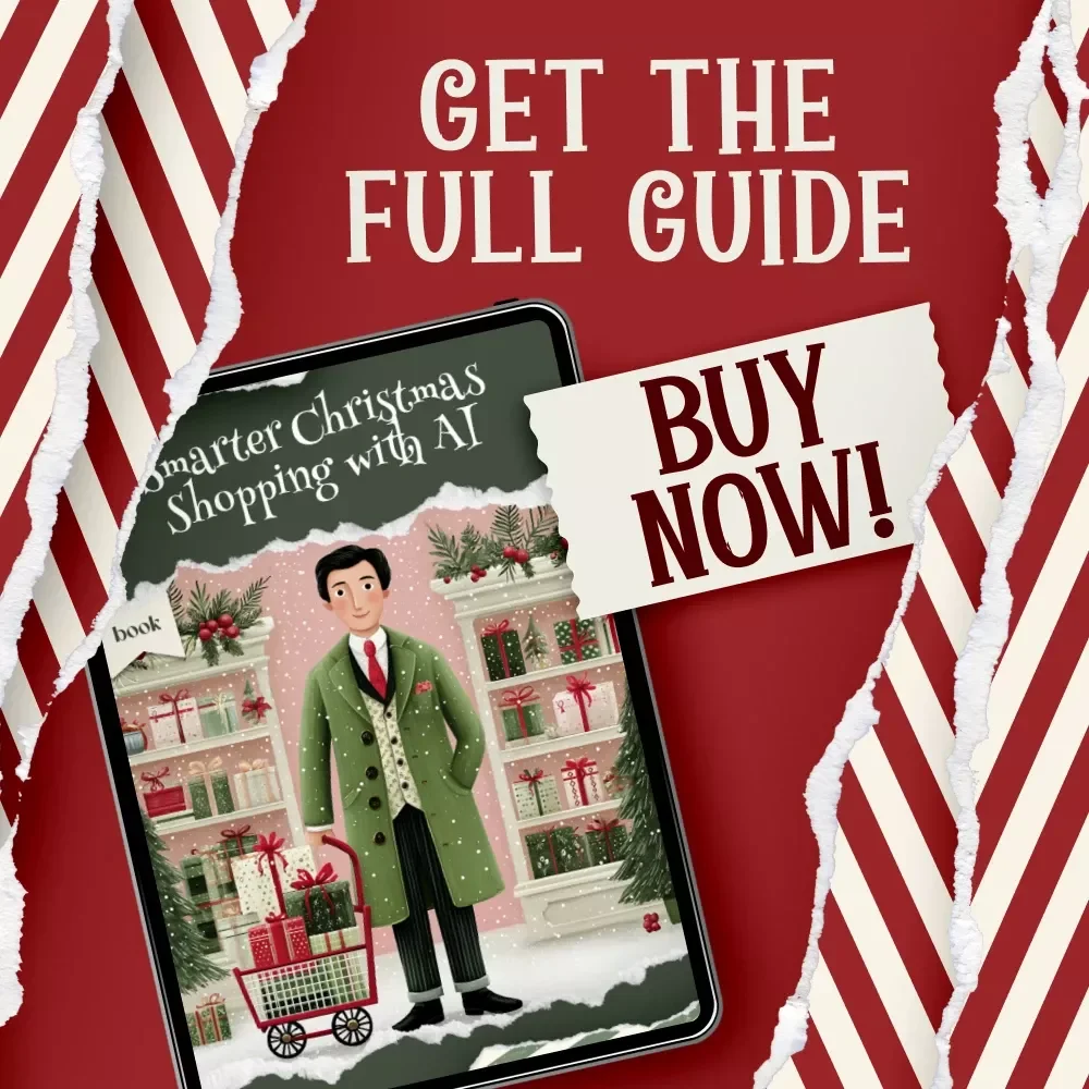 Smarter Christmas Shopping with AI – Holiday Planning eBook for Effortless Gift Lists, Stress-Free Budgets, and How to Use AI to Create a Christmas Shopping List