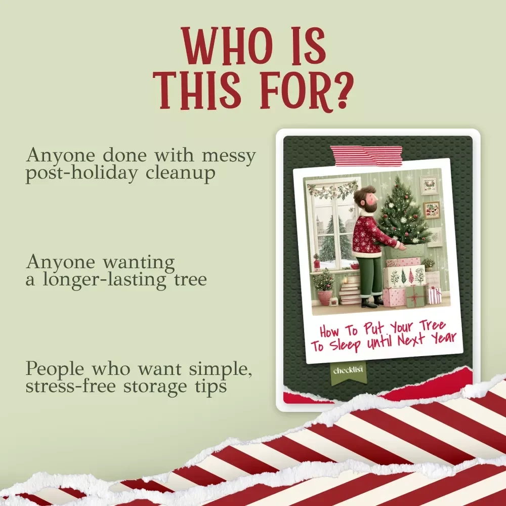 How to Put Your Tree to Sleep Until Next Year | Holiday Storage Checklist | Digital Download | how to store your artificial christmas tree after the season | Christmas Organization Guide