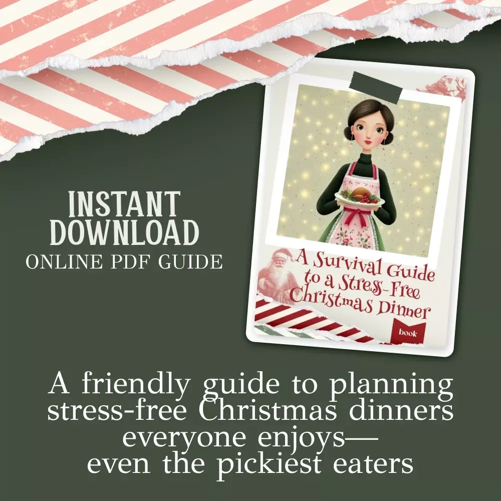 A Survival Guide to a Stress-Free Christmas Dinner | Holiday eBook for Hosts | Perfect for what to do when you're cooking christmas dinner for picky eaters | Festive Menu Planning & Picky-Eater Strategies