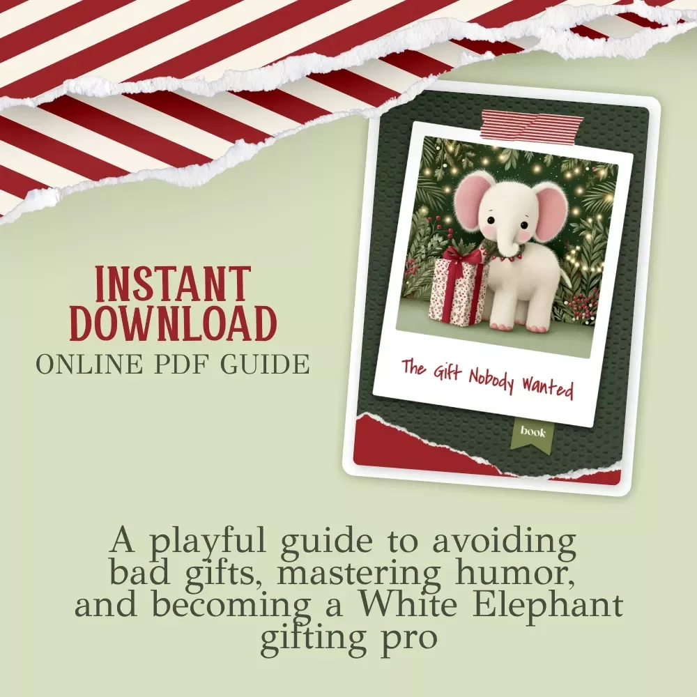 The Gift Nobody Wanted | Funny White Elephant Guide eBook for Smart Gift Swaps | Hilarious Gifting Tips + what to avoid giving at a white elephant party Checklist