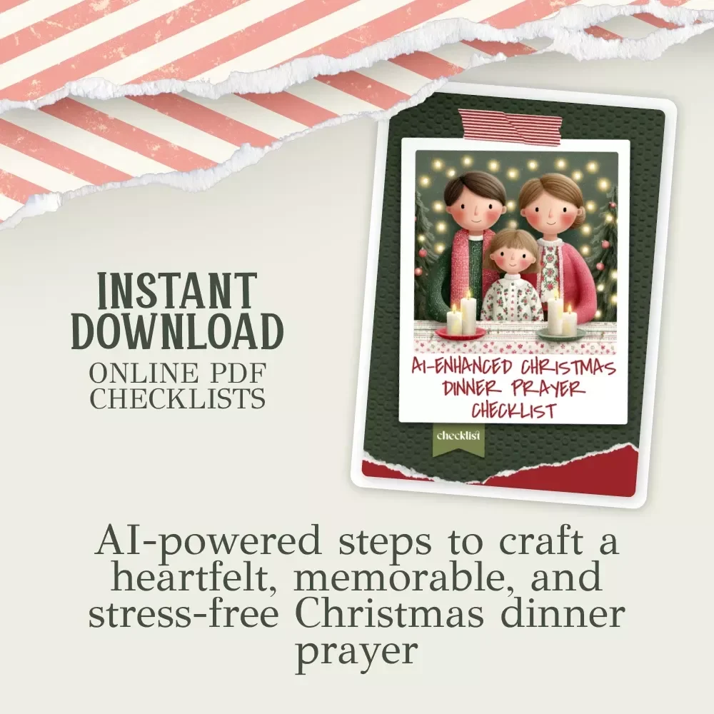 AI-Enhanced Christmas Dinner Prayer Checklist | How to Use AI to Help You Write a Christmas Dinner Prayer | Holiday Prayer Writing Guide for Families