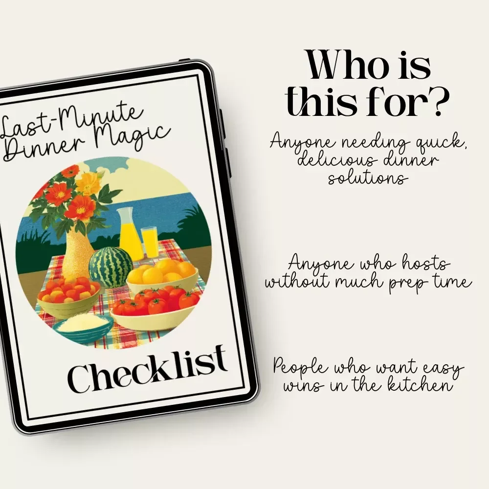 Last-Minute Dinner Magic Checklist | Quick Hosting Helper | Instant Menu Guide for what to cook last-minute when hosting a dinner | Printable Kitchen Download