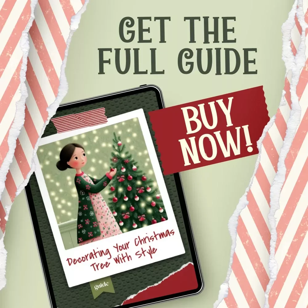 Decorating Your Christmas Tree with Style – Digital Download Guide, Holiday eBook, Festive Checklist & Styling Inspiration for a Stunning Christmas Tree