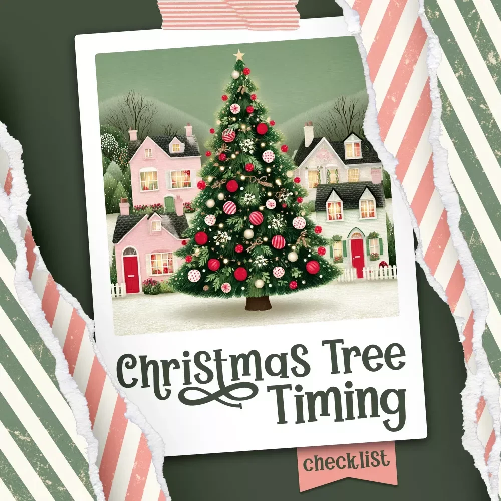 Christmas Tree Timing Checklist | Holiday Decor Planner | Festive Guide for When Should You Put Up Your Christmas Tree | Seasonal Decorating Timeline Printable