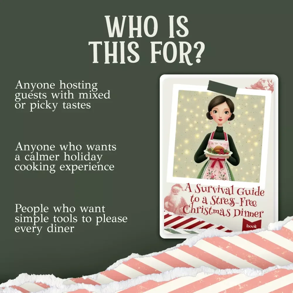 A Survival Guide to a Stress-Free Christmas Dinner | Holiday eBook for Hosts | Perfect for what to do when you're cooking christmas dinner for picky eaters | Festive Menu Planning & Picky-Eater Strategies