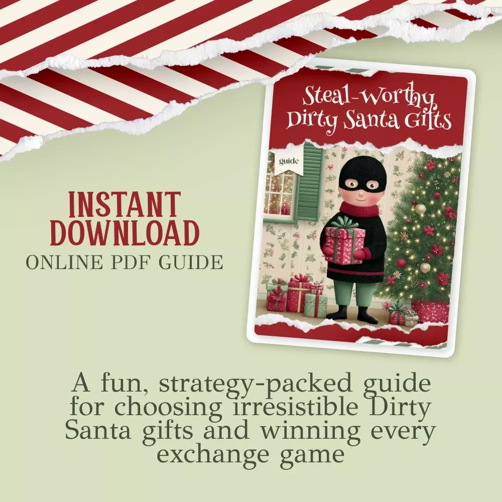 Steal-Worthy Dirty Santa Gifts | Ultimate Party Guide for dirty santa gifts that get stolen most | Printable Holiday Game Strategy & Gift Ideas eBook