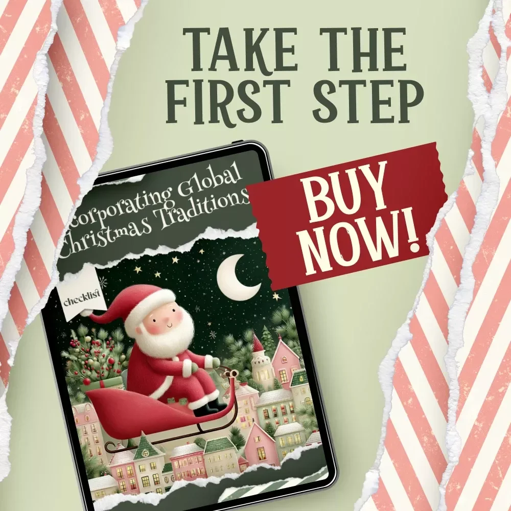 Incorporating Global Christmas Traditions Checklist | Festive Cultural Holiday Guide | how to incorporate cultural christmas traditions from around the world | International Celebration Planner for a Global-Inspired Christmas